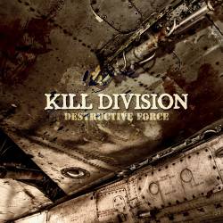 Kill Division (NL) : Destructive Force